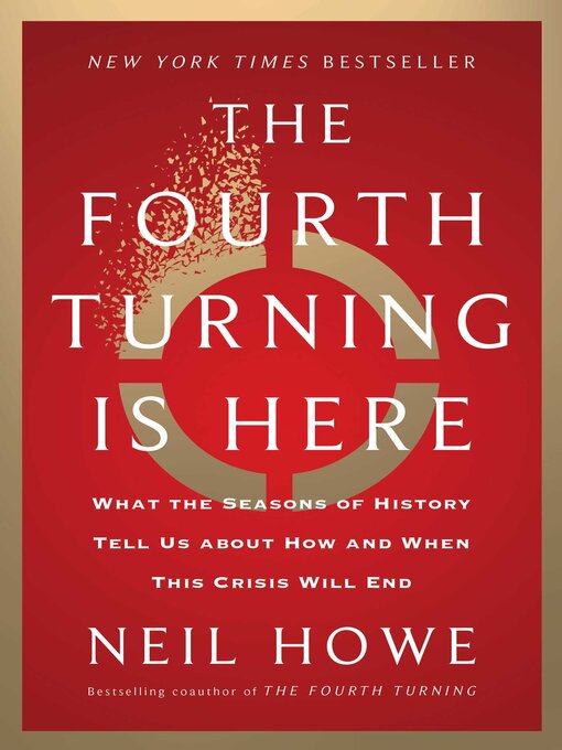 Title details for The Fourth Turning Is Here by Neil Howe - Available